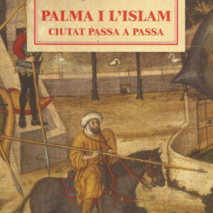 PALMA I L'ISLAM -CIUTAT PASSA A PASSA-