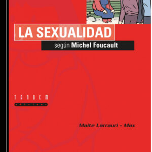 LA SEXUALIDAD SEGÚN MICHEL FOUCAULT