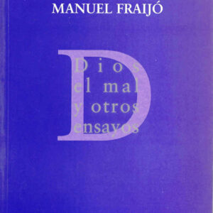 Dios, el mal y otros ensayos