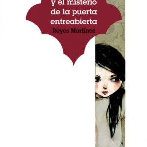 Candela y el misterio de la puerta entreabierta