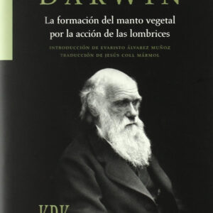 LA FORMACIÓN DEL MANTO VEGETAL POR LA ACCIÓN DE LAS LOMBRICES