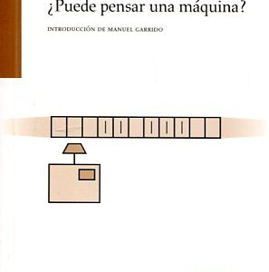 ¿PUEDE PENSAR UNA MÁQUINA?