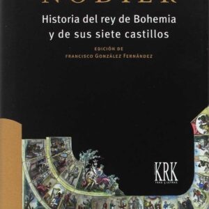 Historia del Rey de Bohemia y sus siete castillos