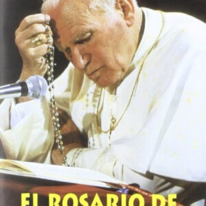 El Rosario de Juan Pablo II