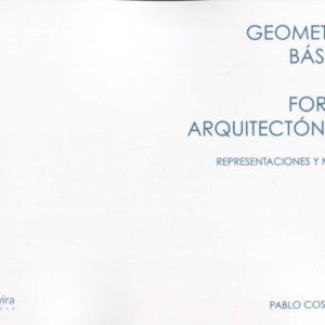GEOMETRÍAS BÁSICAS Y FORMAS ARQUITECTÓNICAS