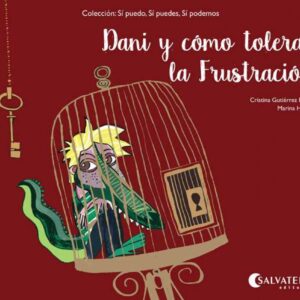 Dani y como tolerar la frustación