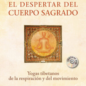 El despertar del cuerpo sagrado