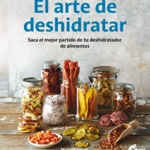 EL ARTE DE DESHIDRATAR