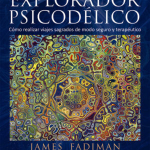 Guía del explorador psicodélico