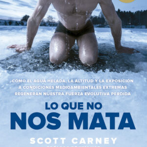LO QUE NO NOS MATA