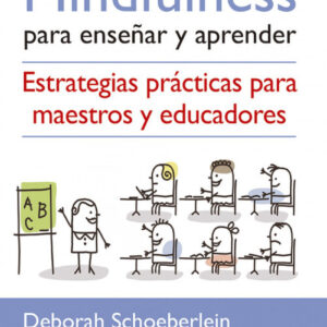 MINDFULNESS PARA ENSEÑAR Y APRENDER