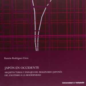 Japón en occidente. Arquitecturas y paisajes del imaginario japonés