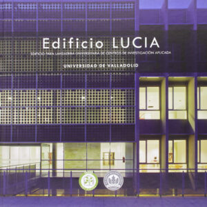 Edificio Lucía. Edificio Para Lanzadera Universitaria De Centros De Investigación Aplicada
