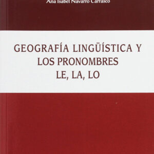 Geografía lingüística y pronombres le, la, lo