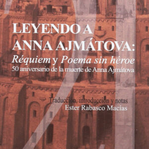 LEYENDO A ANNA AJMÁTOVA