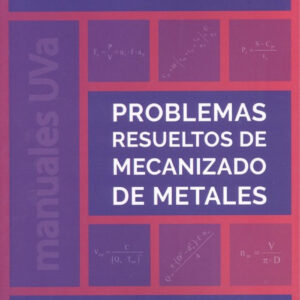 PROBLEMAS RESUELTOS DE MECANIZADO DE METALES
