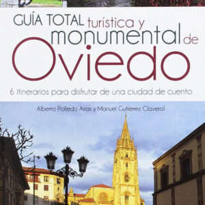 Guía total turística y monumental de Oviedo