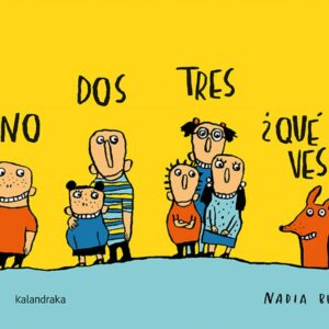 UNO, DOS, TRES, ¿QUÉ VES?