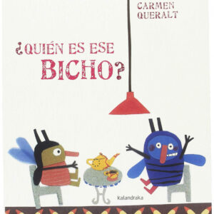 ¿QUIÉN ES ESE BICHO?