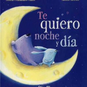 TE QUIERO NOCHE Y DÍA