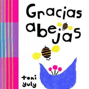 GRACIAS ABEJAS
