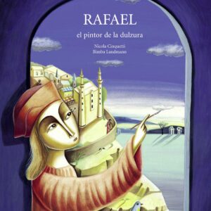 RAFAEL EL PINTOR DE LA DULZURA