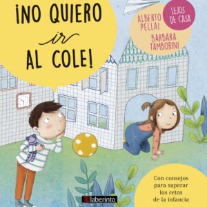 ¡NO QUIERO IR AL COLE!