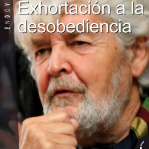 EXHORTACIÓN A LA DESOBEDIENCIA