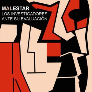 Malestar: los investigadores ante su evaluación