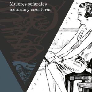 Mujeres sefardies lectoras y escritoras.Siglos XIX-XXI