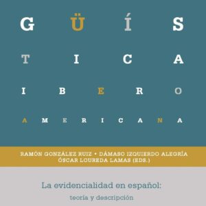 LA EVIDENCIALIDAD EN ESPAÑOL
