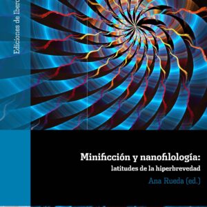 MINIFICCIÓN Y NANOFILOLOGÍA