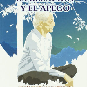 LA RELACIÓN Y EL APEGO.(+DVD)