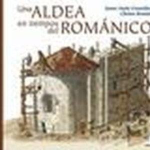 UNA ALDEA EN TIEMPOS ROMÁNICO