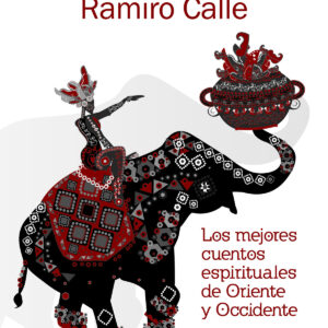 Los mejores cuentos espirituales de Oriente y Occidente