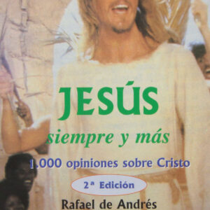 Jesús, siempre y más