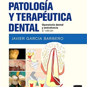 Patología y terapéutica dental. 2ª Edición