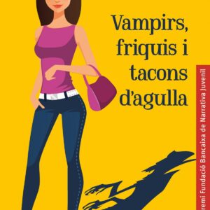 Vampirs, friquis i tacons d'agulla