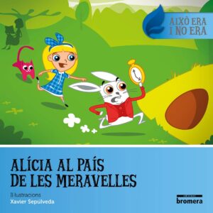 ALÍCIA AL PAÍS DE LES MERAVELLES
