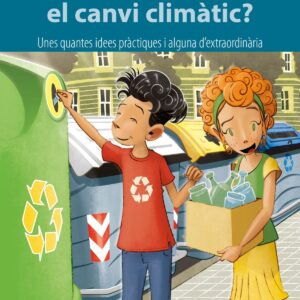 I TU, QUÉ FAS CONTRA EL CANVI CLIMÀTIC?