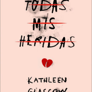 TODAS MIS HERIDAS