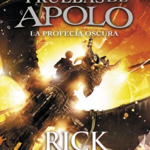 LA PROFECIA OSCURA (LAS PRUEBAS DE APOLO 2)