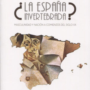¿LA ESPAÑA INVERTEBRADA?
