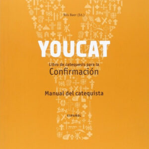 Youcat: Confirmacion (Manual Del Catequista)