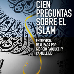 Cien Preguntas Sobre El Islam