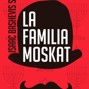LA FAMILIA MOSKAT (3ª EDICION)