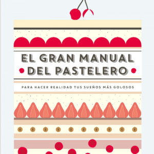 El gran manual del pastelero