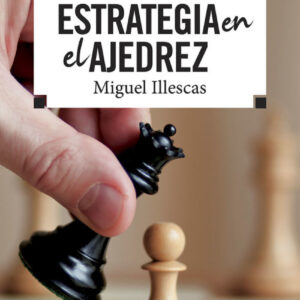 ESTRATEGIA EN EL AJEDREZ