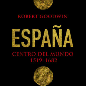 España centro del mundo 1519-1682