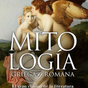 MITOLOGíA GRIEGA Y ROMANA